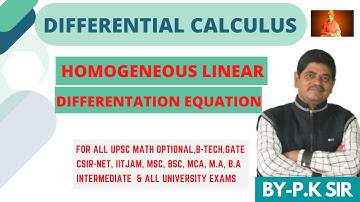HOMOGENEOUS LINEAR DIFFERENTATION EQUATION || MATHS BY-P.K.MISHRA SIR