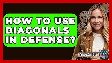 How To Use Diagonals In Defense? - The Board Game Xpert
