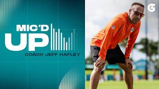 Head Coach Jeff Hafley Mic'd Up at Training Camp | Miami Dolphins