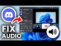 How To Fix Screen Share Audio Not Working On Discord - Full Guide