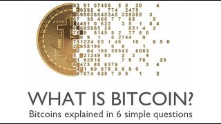 What is Bitcoin? (Bitcoins explained in 6 simple questions)