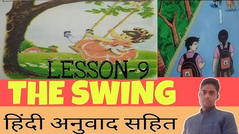 THE SWING Class 7 Lesson-9|English reader #theswing#theswingclass7#theswingclass7lessonplan