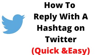 how to reply with a HASHTAG on twitter