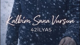 42 İlyas Kalbim Sana Vursun Duygusal Pop Üzik