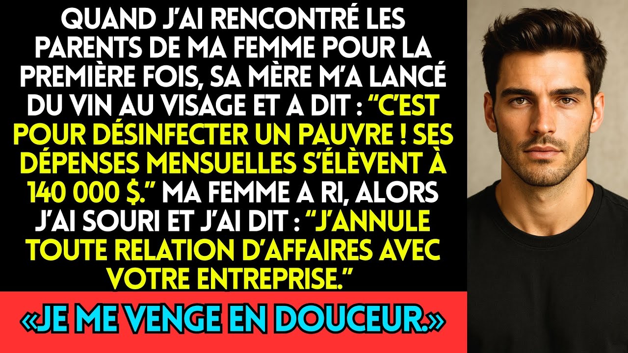 Lorsque J’ai Rencontré Les Parents De Ma Femme Pour La Première Fois, Sa Mère M’a Jeté Du Vin Au Vis