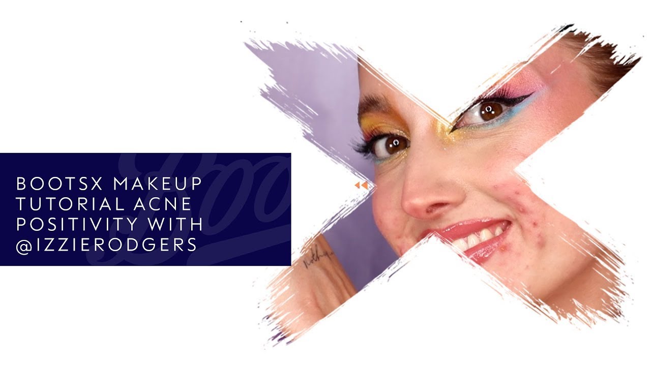 Makeup Tutorial | Acne Positivity with @izzierodgers | Boots X