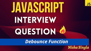 JavaScript Interview Questions |Machine Round|Debounce Function