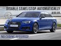 Disable START/STOP AUTOMATICALLY on Audi B9 A4, A5, S4, S5, and more! NO CODING REQUIRED!