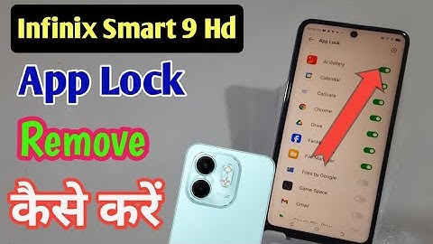 How to remove app lock in Infinix smart 9 hd/ Infinix smart 9 hd me app lock kaise remove kare