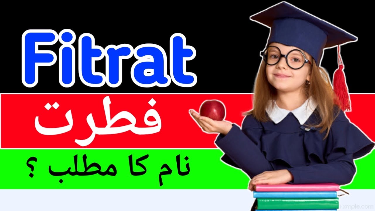 Fitrat Name Meaning in Urdu Fitrat Naam Ka Matlab Kya Hota Hai