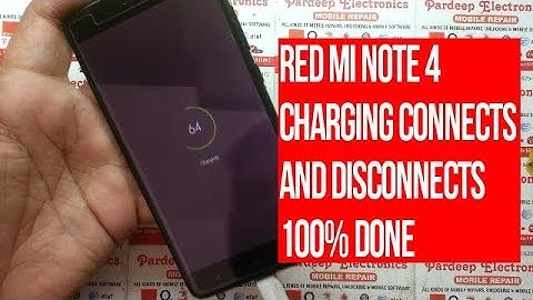 Xiaomi Redmi note 4 charging connects and disconnects ! Pardeep Electronics