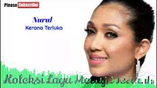 Nurul - Kerana Terluka