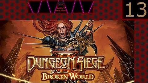 Dungeon Siege 2 BW Part 13 (No Commentary)