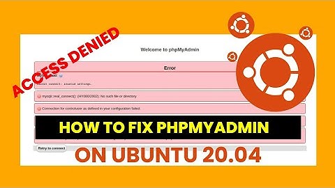 How To Fix PHPMYADMIN Access Denied on Ubuntu 20.04