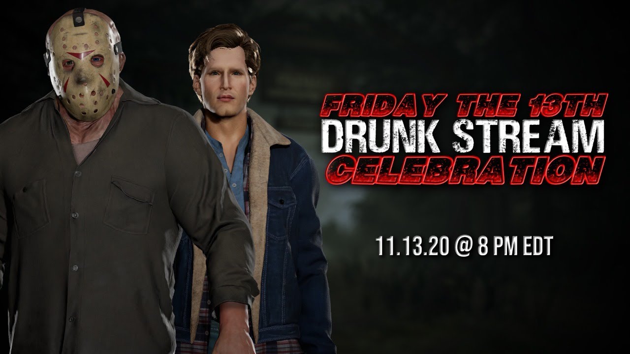 DRUNK STREAM CELEBRATION! The Last Patch for Friday the 13th: The Game | Interactive Streamers