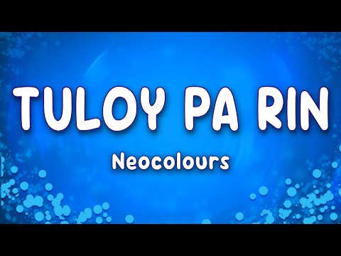 Neocolours - Tuloy Pa Rin