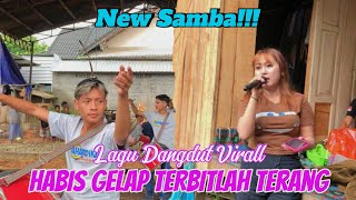 HABIS GELAP TERBITLAH TERANG - ENA SISMITA - NEW SAMBA 2025