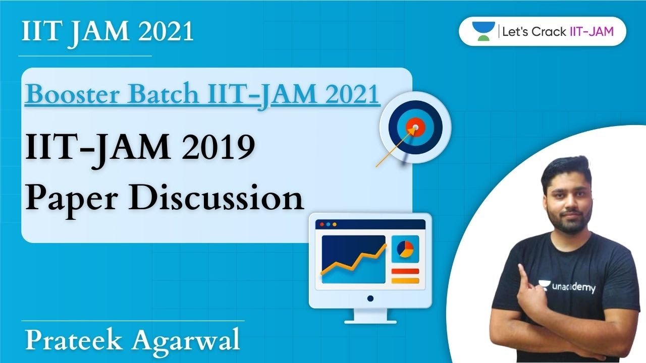 IIT-JAM 2019 Paper Discussion | Booster Batch for IIT-JAM 2021 | Prateek Agarwal