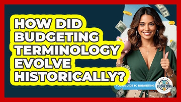 How Did Budgeting Terminology Evolve Historically? - Your Guide to Budgeting