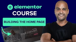 Building The Homepage | How to Build a Website With Elementor WordPress Course