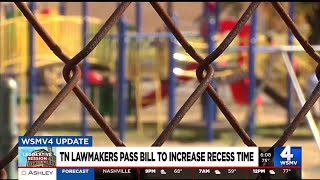 TN lawmakers pass bill to increase recess time