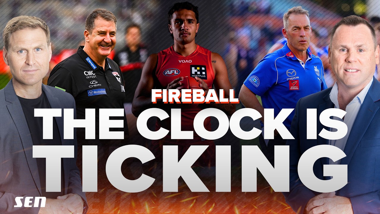 Is this year MAKE OR BREAK for Clarko? - Fireball with Kane Cornes and David King