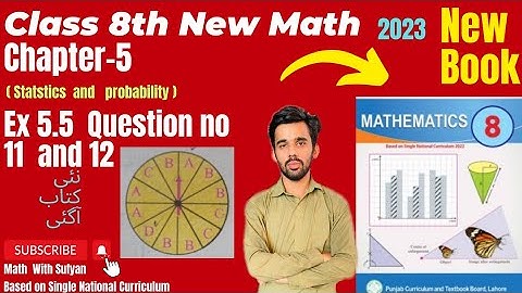 Ex 5.5 Question no 11 and 12 of Chapter 5 Class 8th New Math Book 2023||Probability||SNC