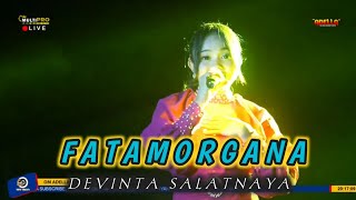 FATAMORGANA - Devinta Salatnaya - OM ADELLA live JAKEN PATI