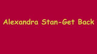 Alexandra Stan-Get Back(by Buby)