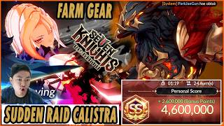 🔥🔥HOW TO GET HIGH SCORE! SUDDEN RAID CALISTRA [BEST GEAR FOR FARM] - SEVEN KNIGHTS RE:BIRTH