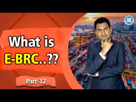 Importance of E-BRC | What is E-BRC...?? | Export Import Training by Paresh Solanki