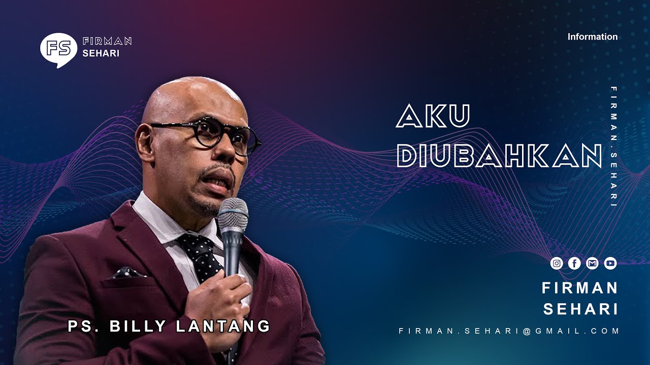 AKU DIUBAHKAN - PS. BILLY LANTANG - Firman Sehari