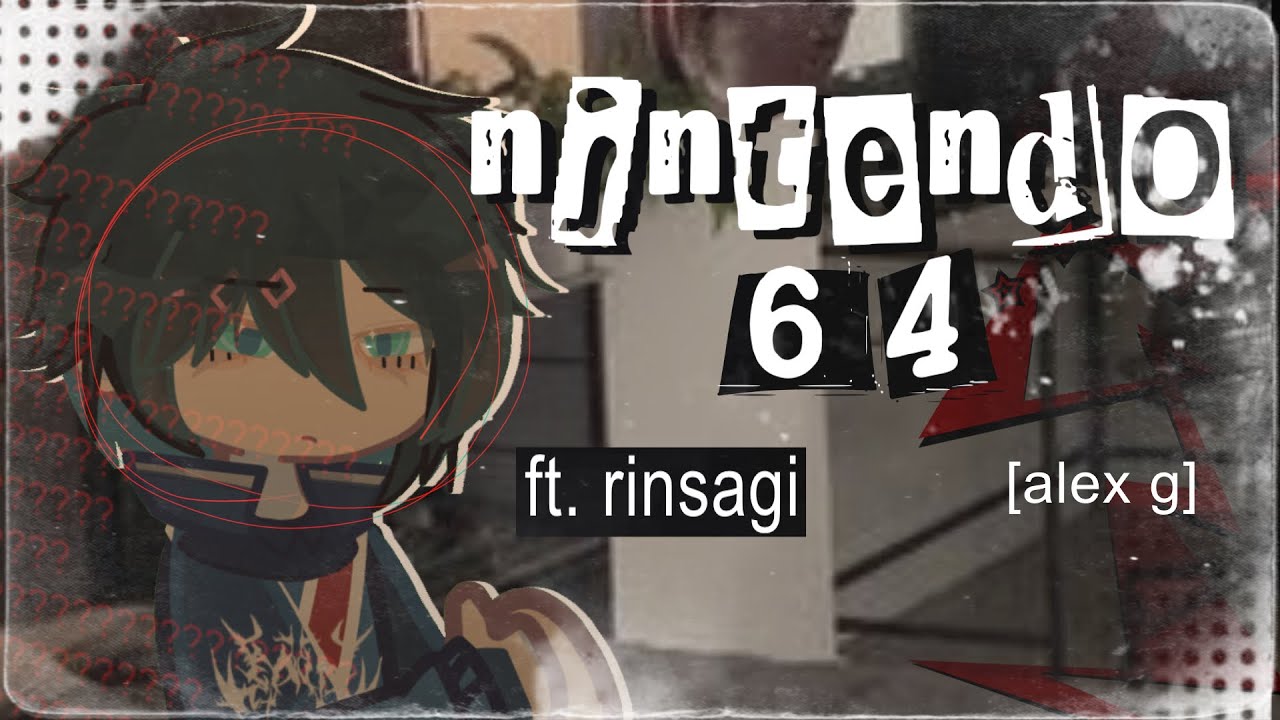 ✰ ┆” NINTENDO 64 „ 【 BLLK GACHA 】 rinsagi ₊ ˚ ✦