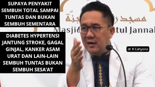 Supaya penyakit nya sembuh sampai tuntas || dr R Cahyono