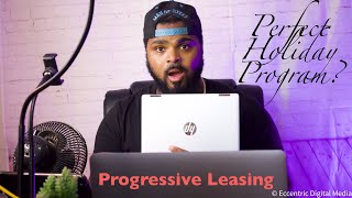Progressive Leasing  Perfect Plan for the Holidays