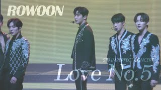 220122 IMPERFECT SF9 -  Love No.5 (로운 ROWOON FOCUS)