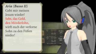 No.40 -42 BWV244 BACH Matthew Passion  初音ミク 【バッハ】マタイ受難曲