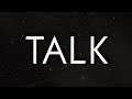 Khalid - Talk (Lyrics)