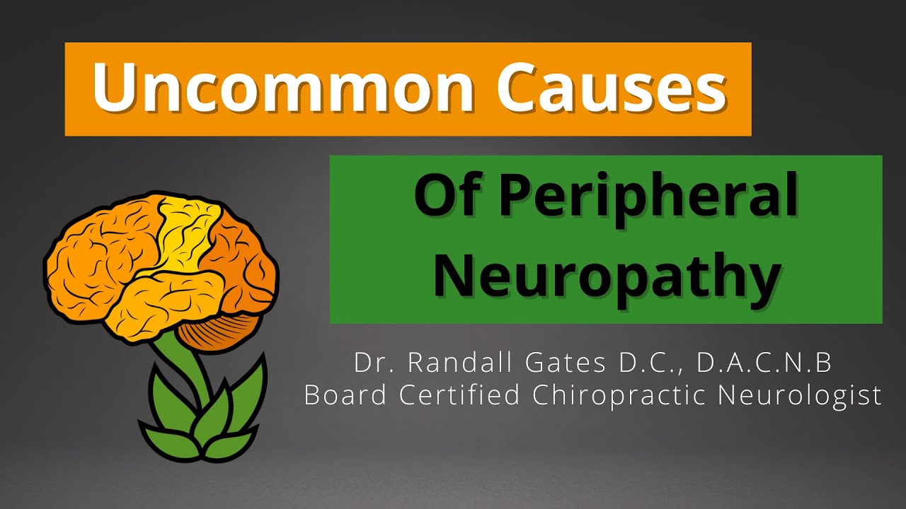 Uncommon Causes of Peripheral Neuropathy