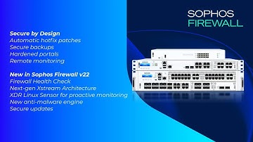 Sophos Firewall v22: What