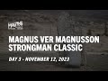 Day 3 | Magnus Ver Magnusson Strongman Classic