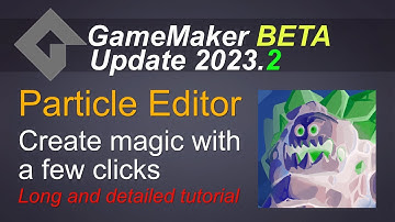 New Particle Editor - Basics, loooong video [GameMaker beta]