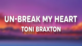Toni Braxton  Unbreak My Heart s