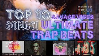 TOP 10 TRAP SONGS - 