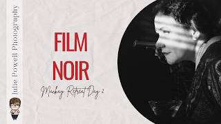 Film Noir Portrait Photography | Behind the Scenes at My Mackay Workshop