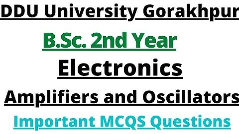 Amplifiers & Oscillators | Electronics | B.Sc. 2nd Year | Important MCQS | ddugkp
