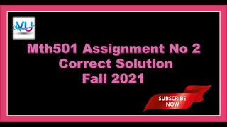 Mth501 Assignment No 2  100% Correct Solution Fall 2021
