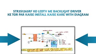 STR3S1265RF Ko Ledtv Me Backlight Driver Ke Tor Par Kaise Install Kaise Kare With Diagram