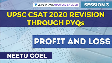 L3: Profit and Loss | CSAT 2020 Revision - PYQs | Crack UPSC CSE/IAS English 2020 | Neetu Goel