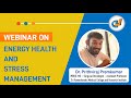 WEBINAR ON ENERGY HEALTH AND STRESS MANAGEMENT | DR PRITHVIRAJ PREMKUMAR | DLEARNERS